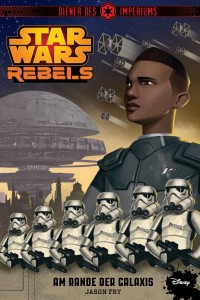 Star Wars Rebels: Diener des Imperiums 1 - Am Rande der Galaxis (18.05.2015)
